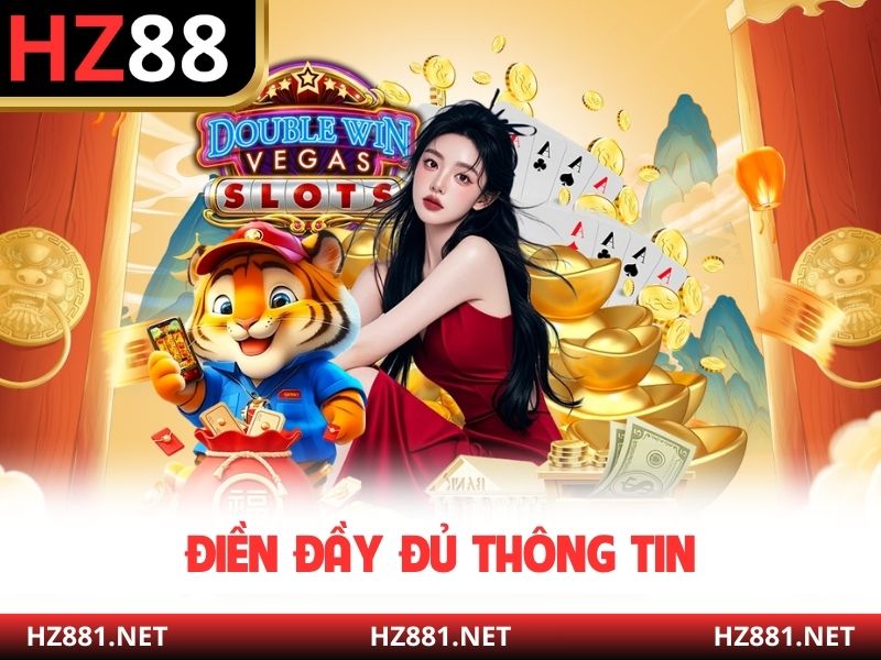 Điền đầy đủ thông tin