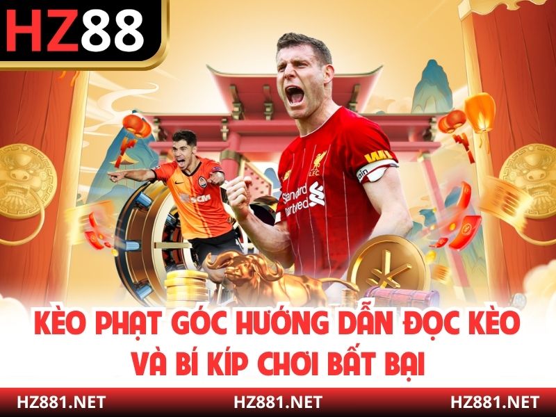 Kèo Phạt Góc Hướng Dẫn Đọc Kèo Và Bí Kíp Chơi Bất Bại