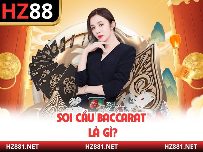 Soi cầu Baccarat là gì?