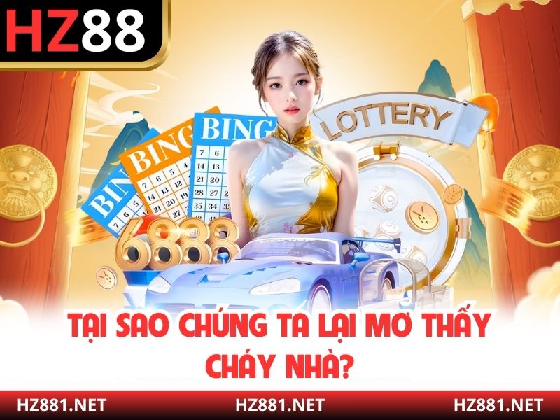Tại sao chúng ta lại mơ thấy cháy nhà?