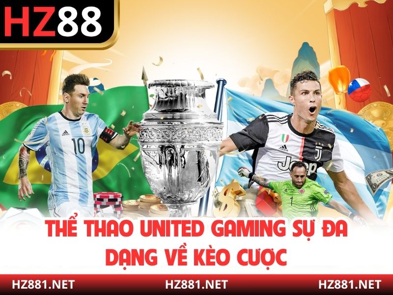 Thể thao United Gaming sự đa dạng về kèo cược