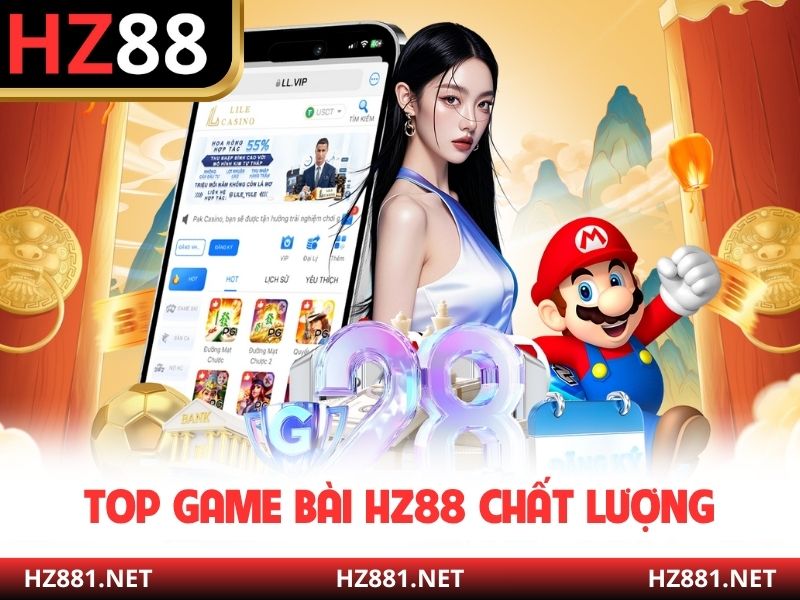 Top game bài HZ88 chất lượng